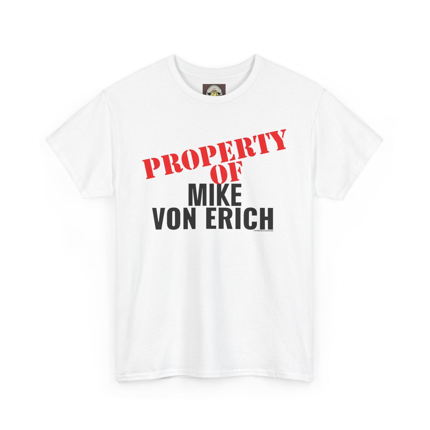 Property Of Mike Von Erich Unisex Heavy Cotton Tee