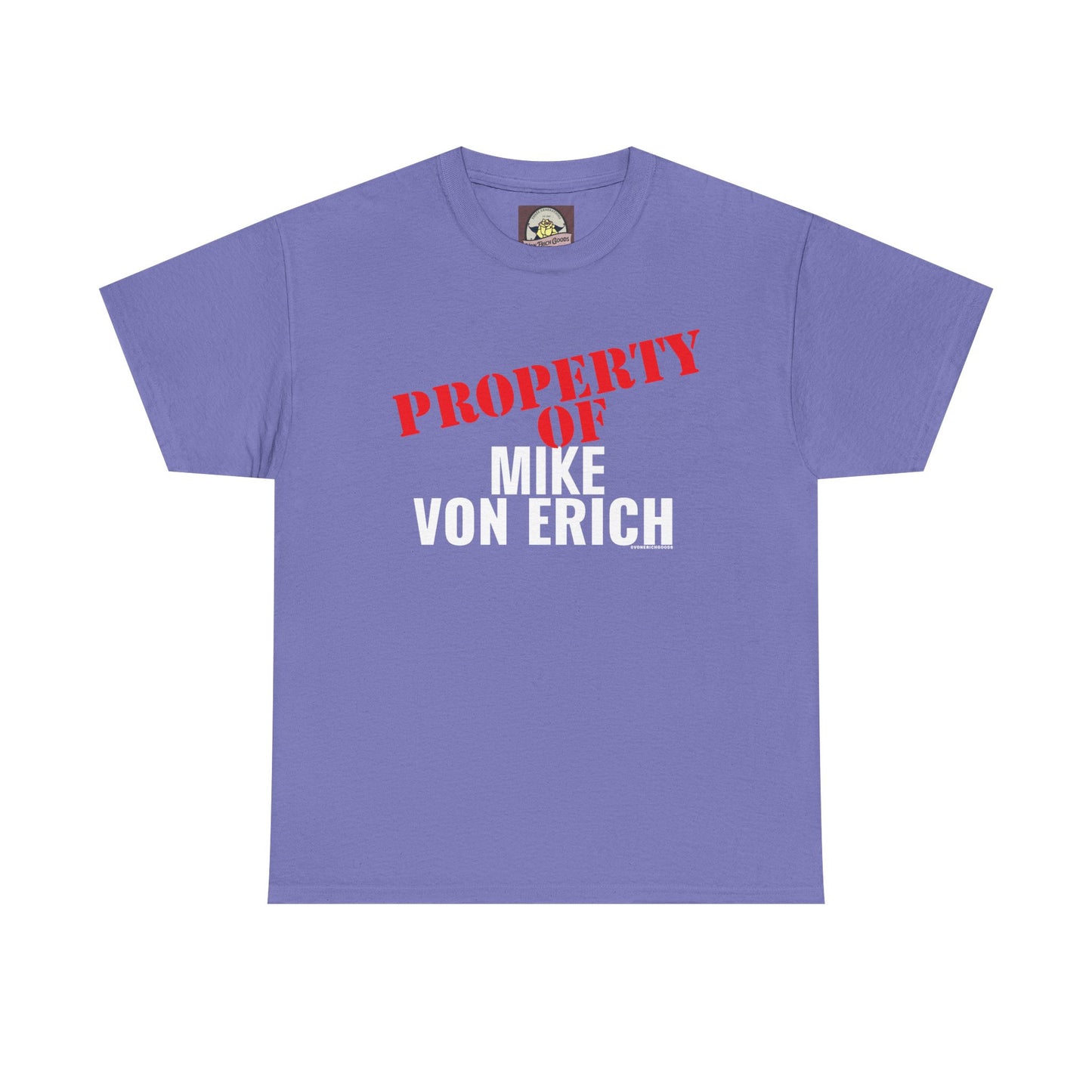 Property Of Mike Von Erich Unisex Heavy Cotton Tee
