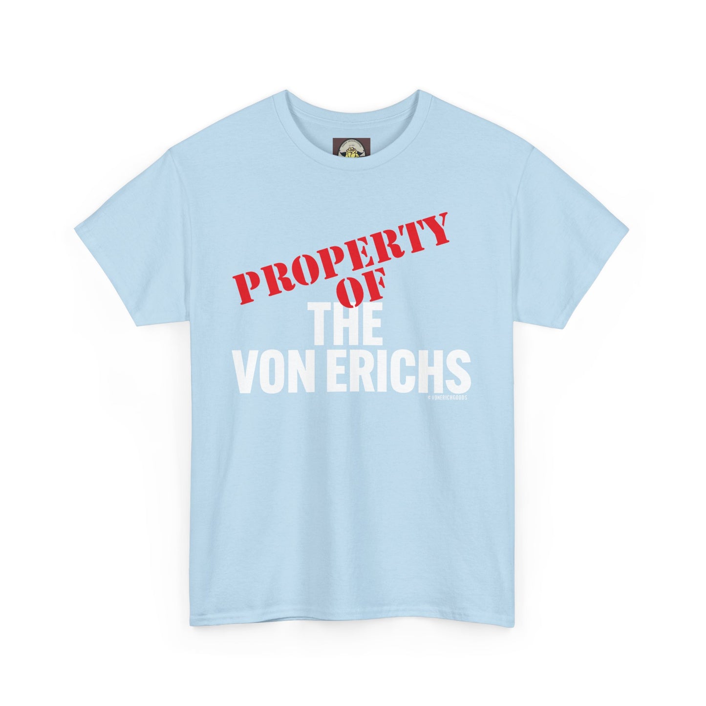 Property Of The Von Erichs Unisex Heavy Cotton Tee