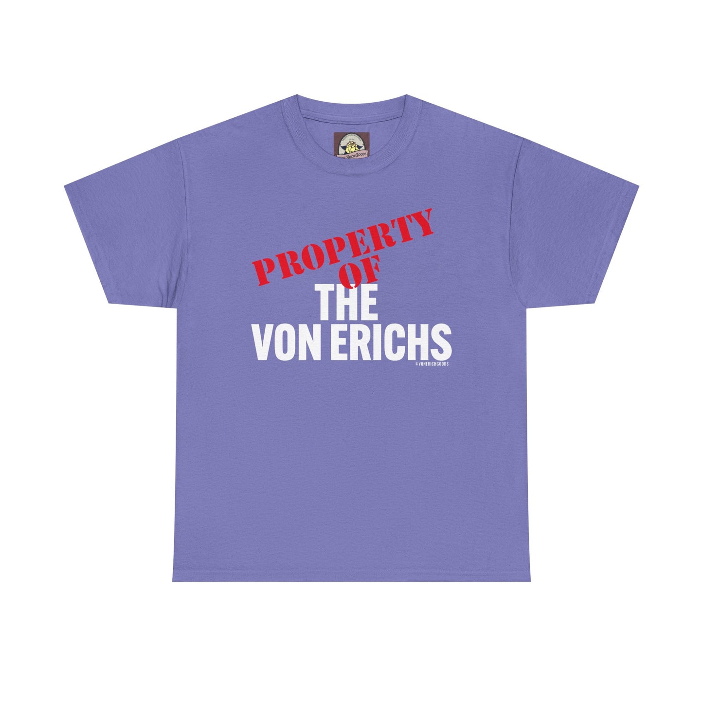 Property Of The Von Erichs Unisex Heavy Cotton Tee