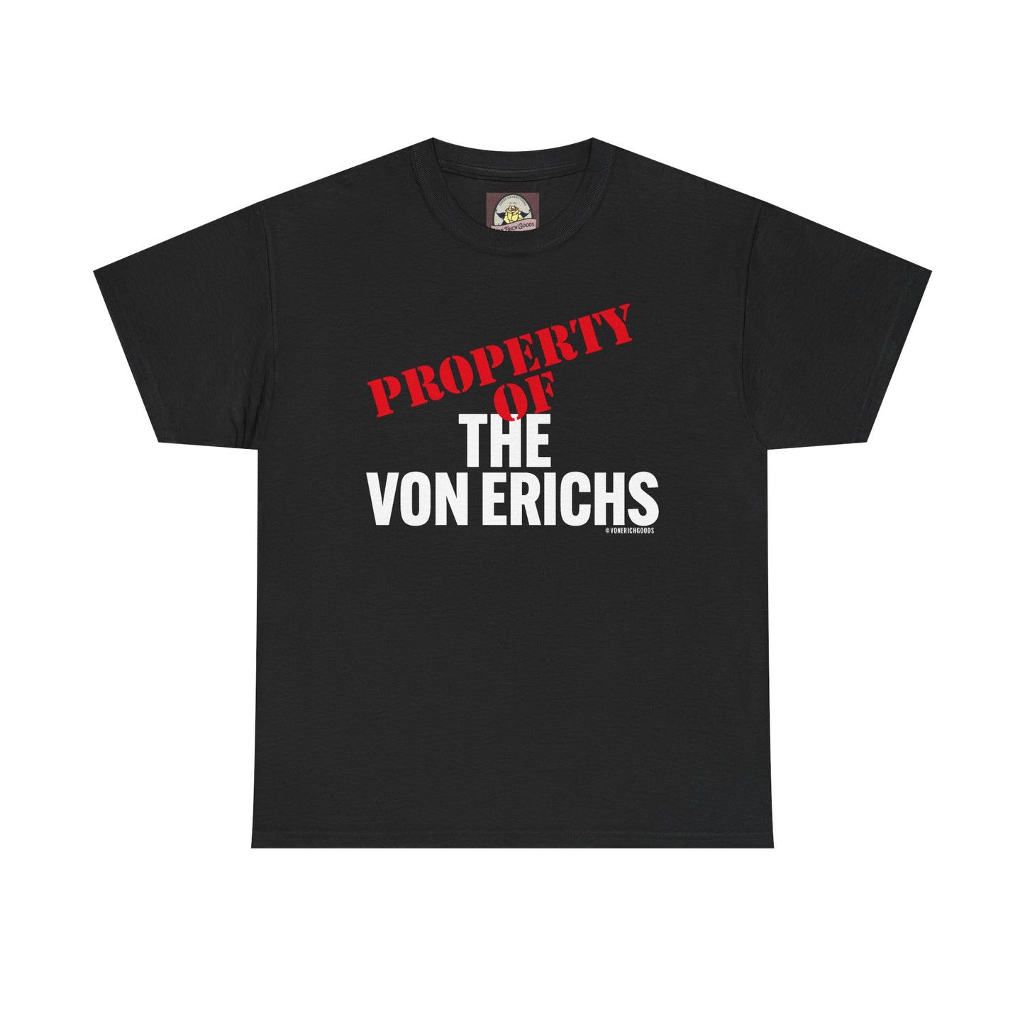 Property Of The Von Erichs Unisex Heavy Cotton Tee