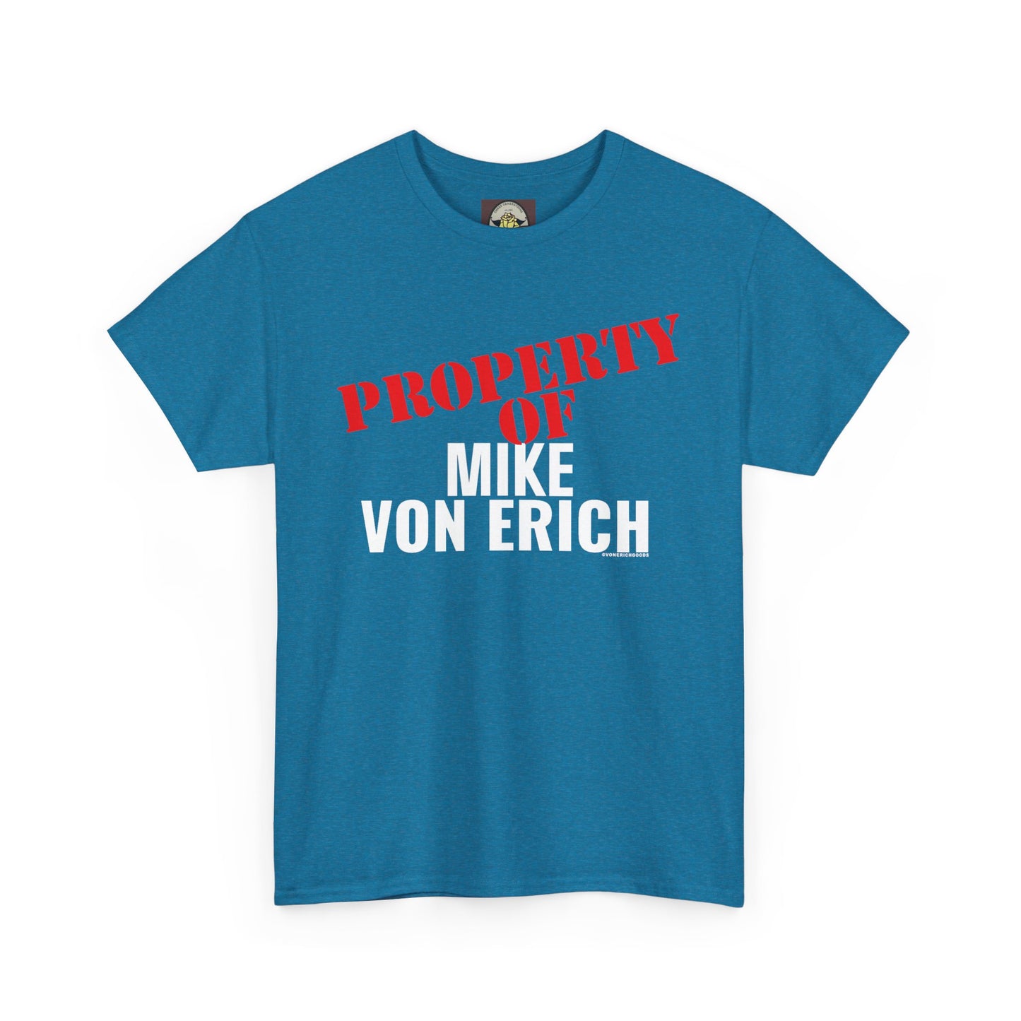 Property Of Mike Von Erich Unisex Heavy Cotton Tee