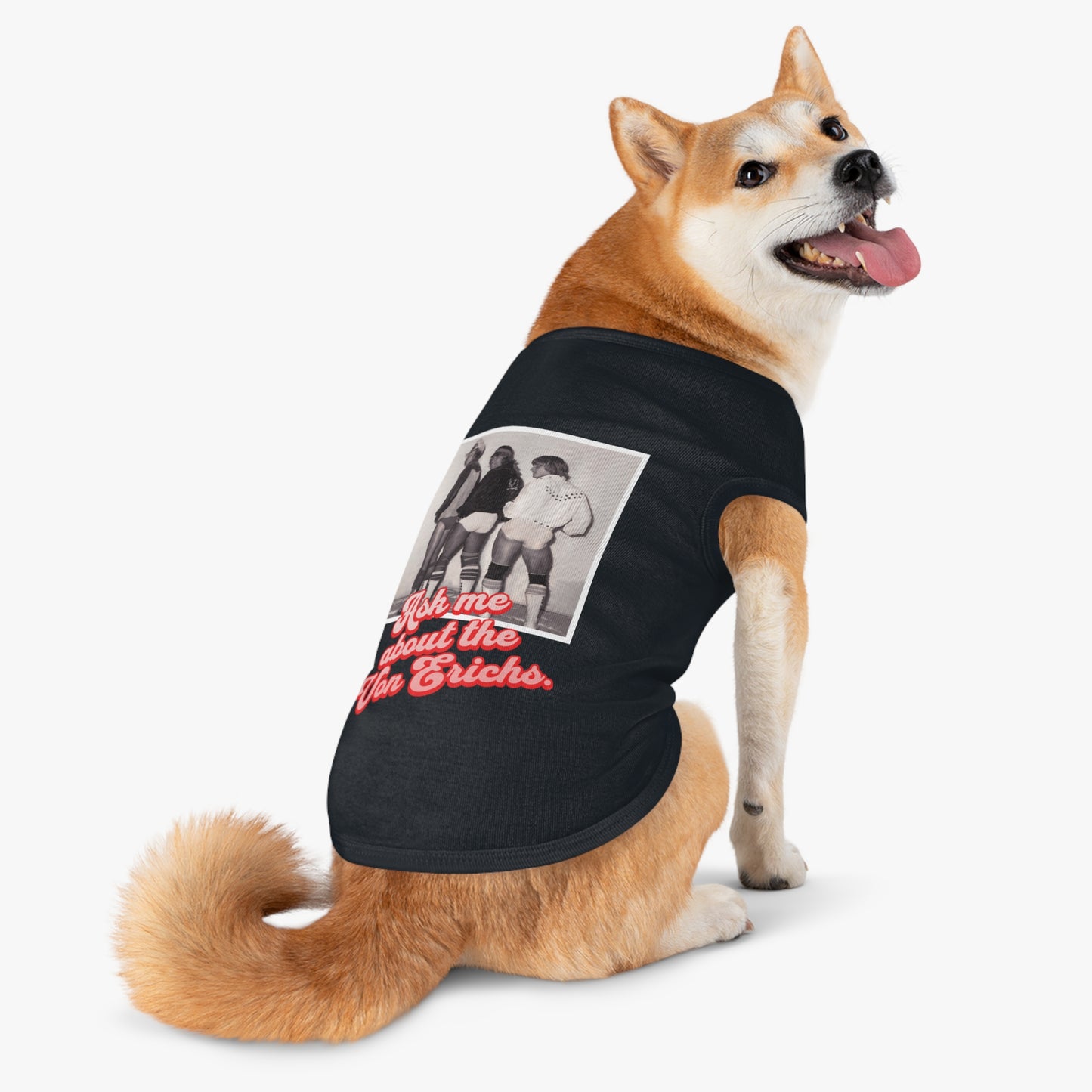 "Ask Me About the Von Erichs" Doggy Muscle Shirt