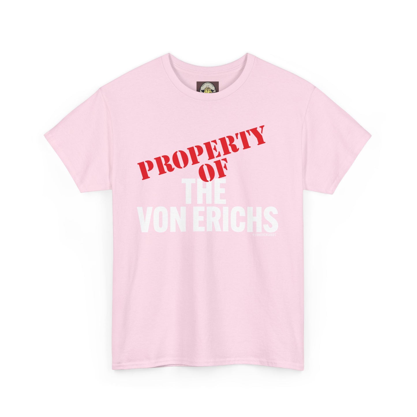 Property Of The Von Erichs Unisex Heavy Cotton Tee