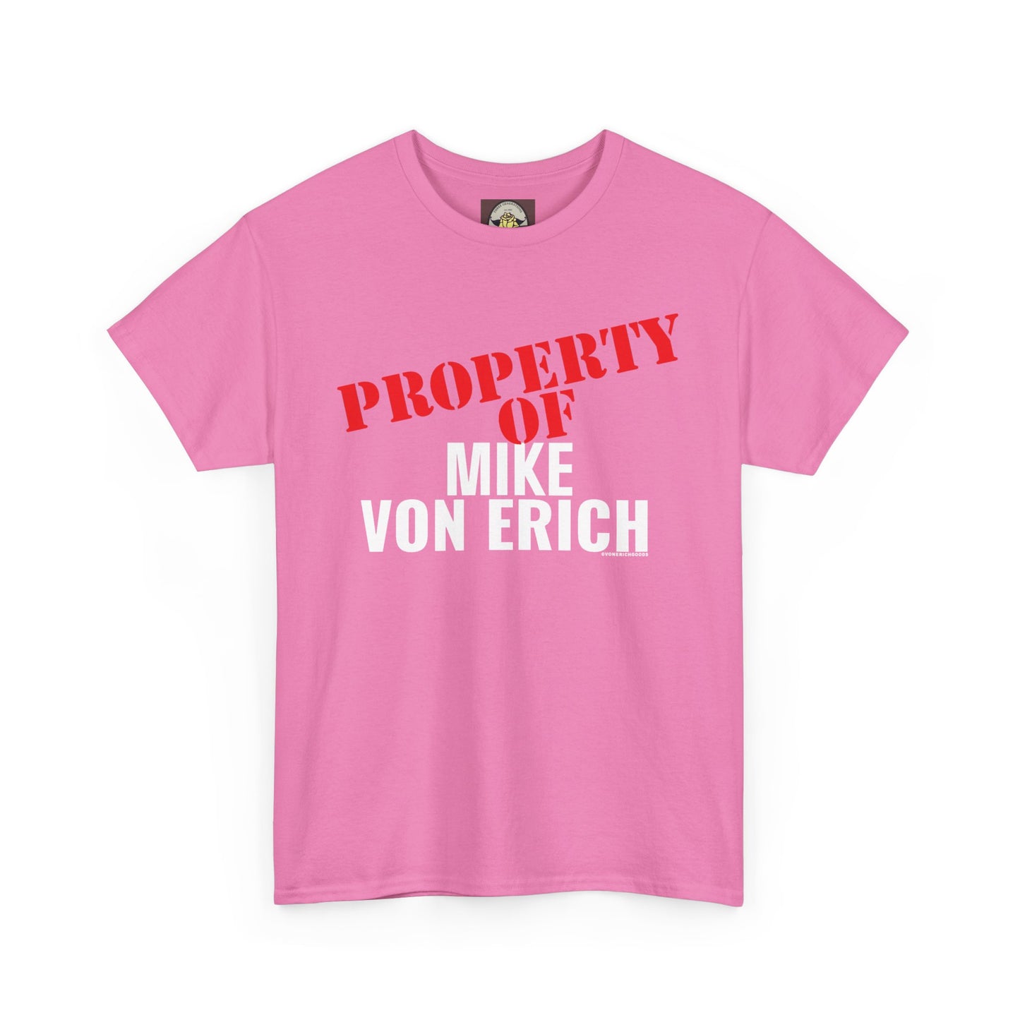 Property Of Mike Von Erich Unisex Heavy Cotton Tee