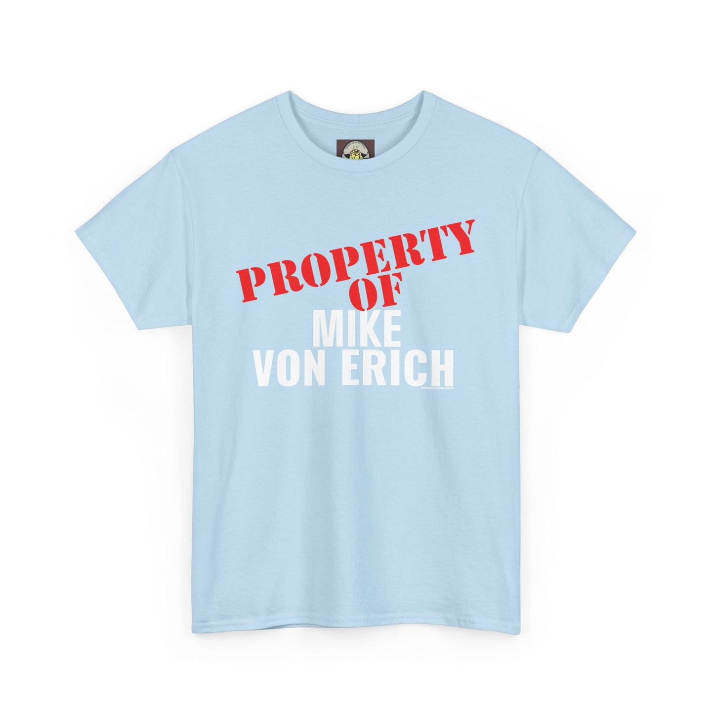 Property Of Mike Von Erich Unisex Heavy Cotton Tee