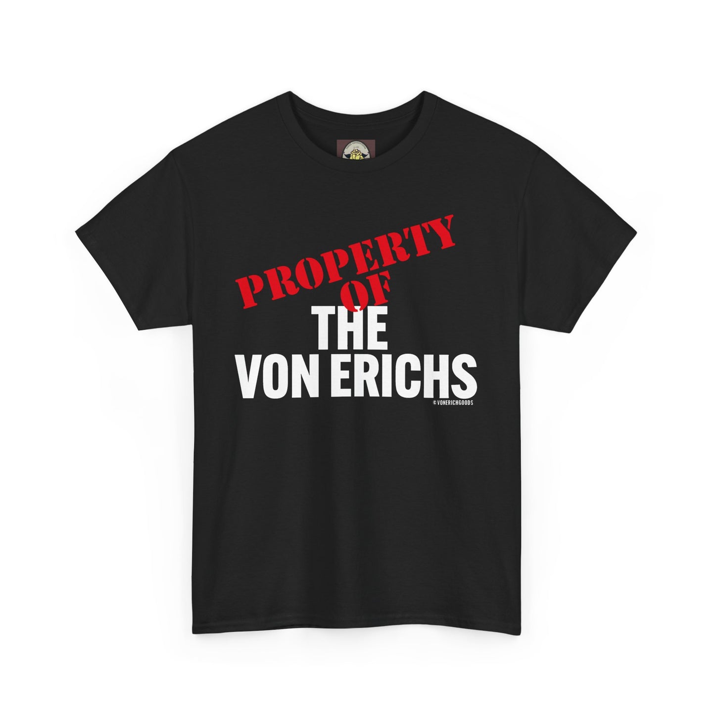 Property Of The Von Erichs Unisex Heavy Cotton Tee