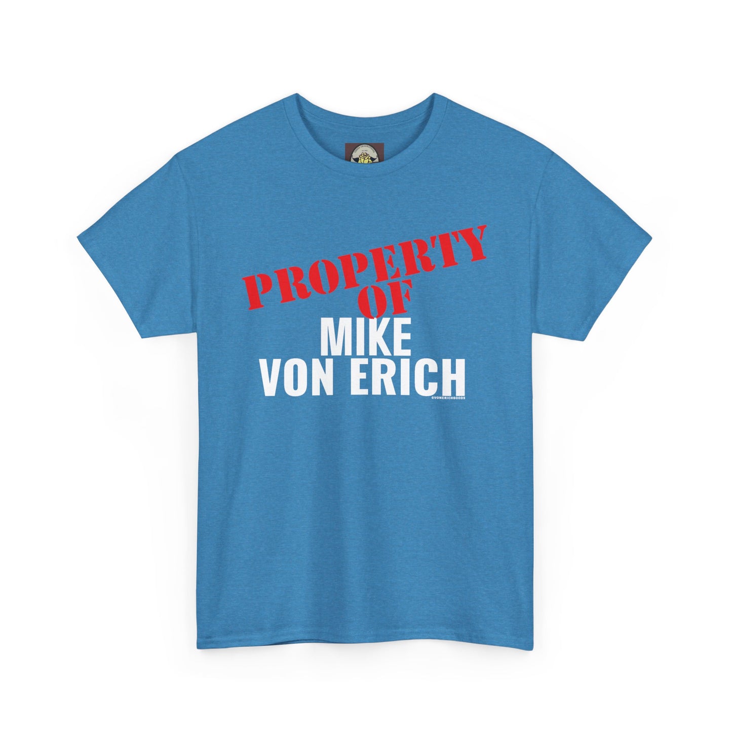 Property Of Mike Von Erich Unisex Heavy Cotton Tee