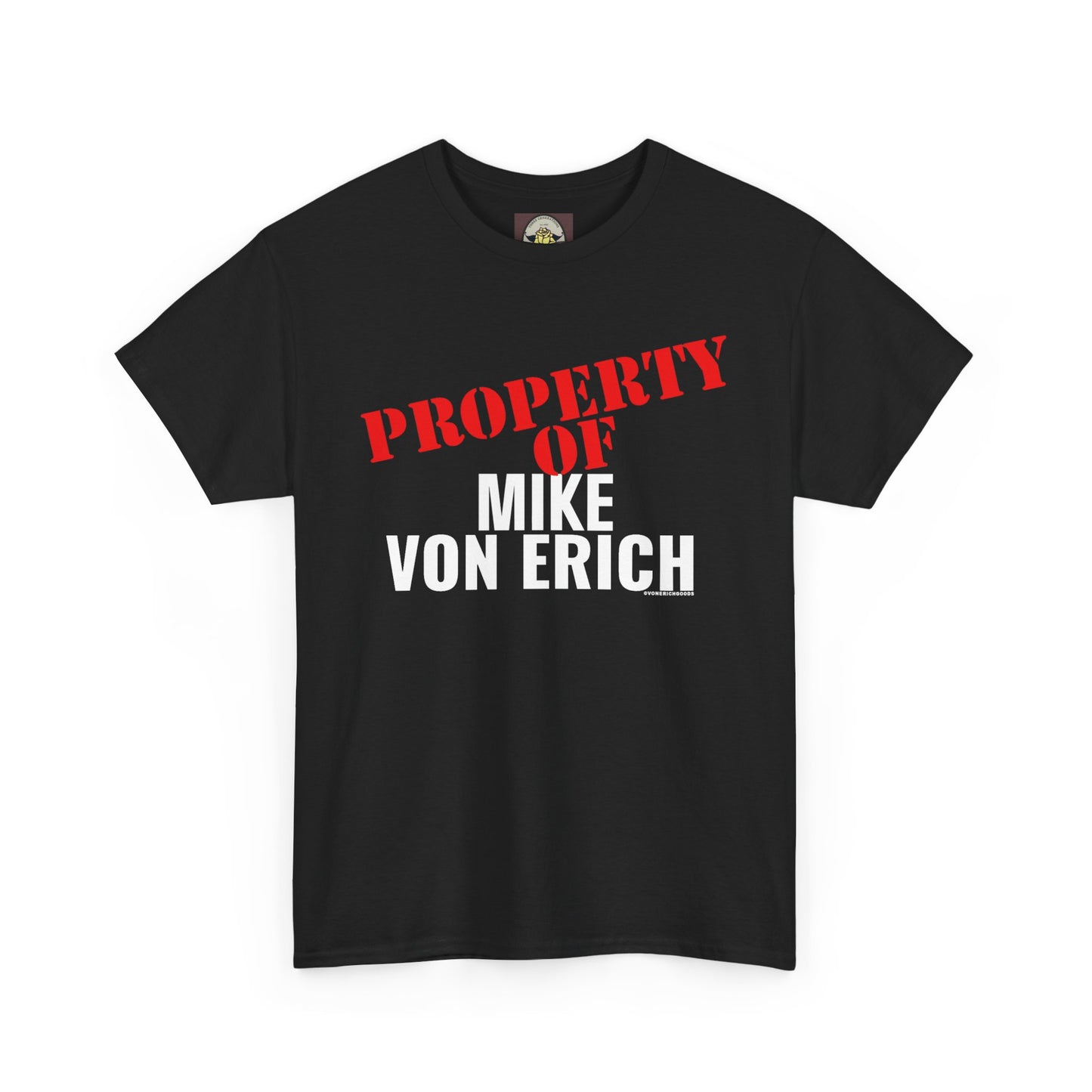 Property Of Mike Von Erich Unisex Heavy Cotton Tee