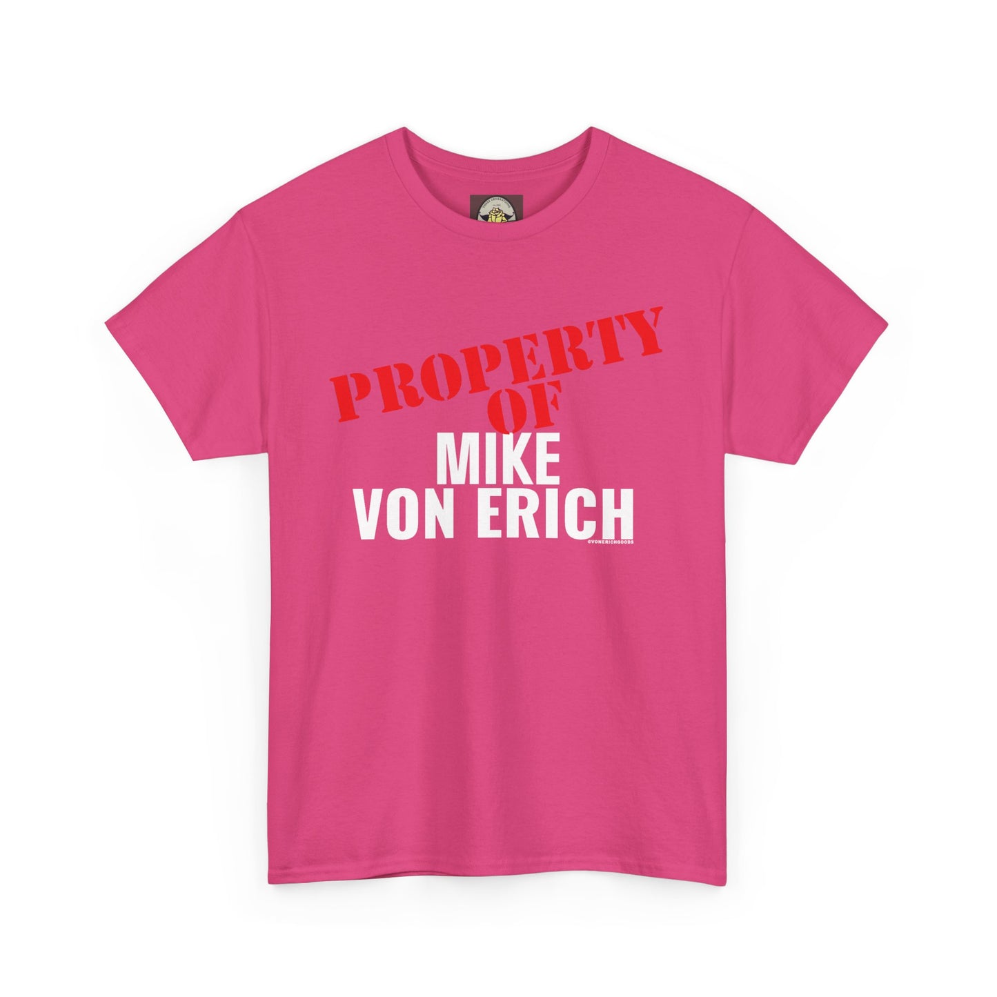 Property Of Mike Von Erich Unisex Heavy Cotton Tee