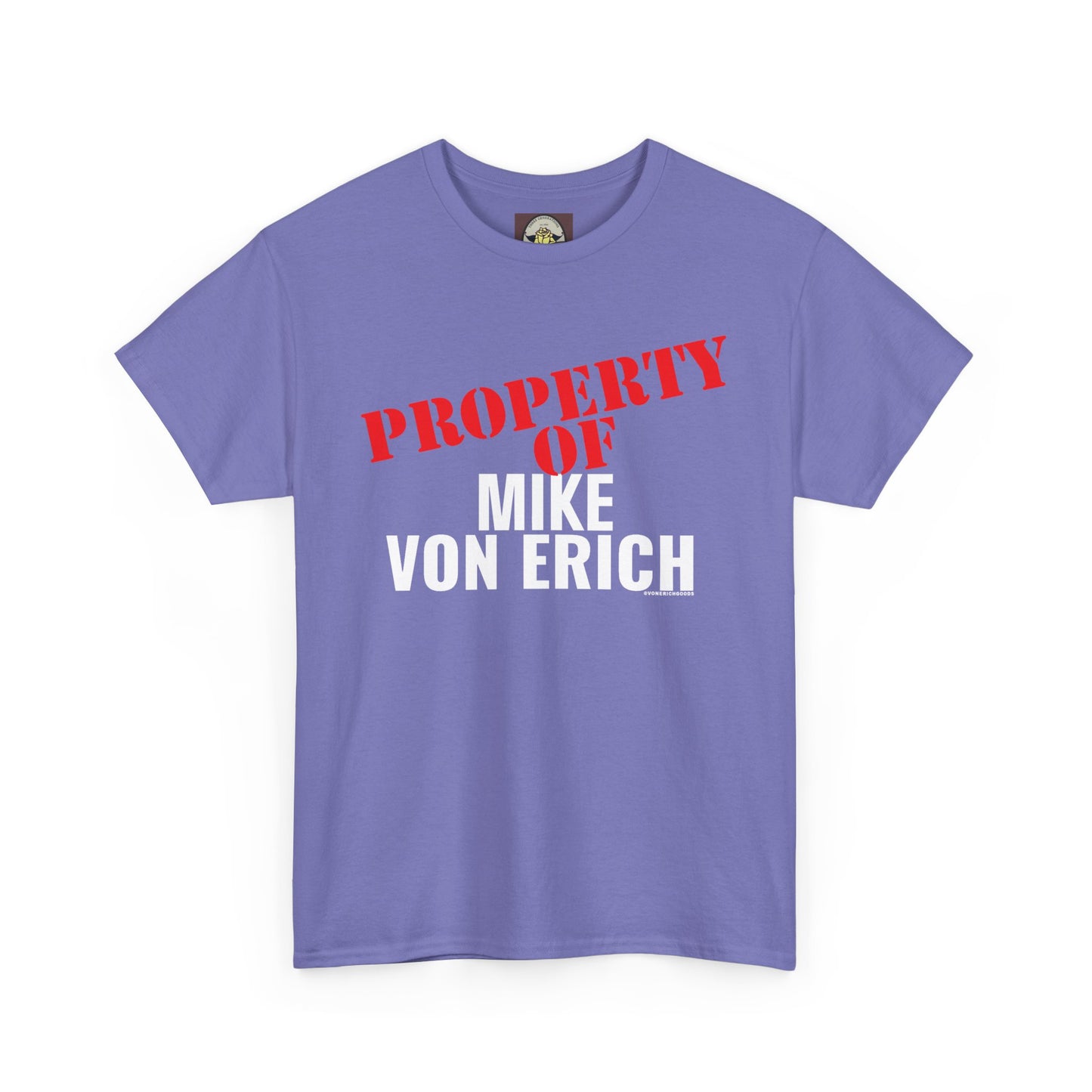 Property Of Mike Von Erich Unisex Heavy Cotton Tee