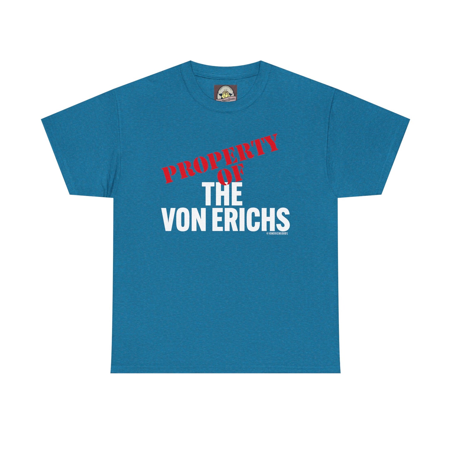 Property Of The Von Erichs Unisex Heavy Cotton Tee