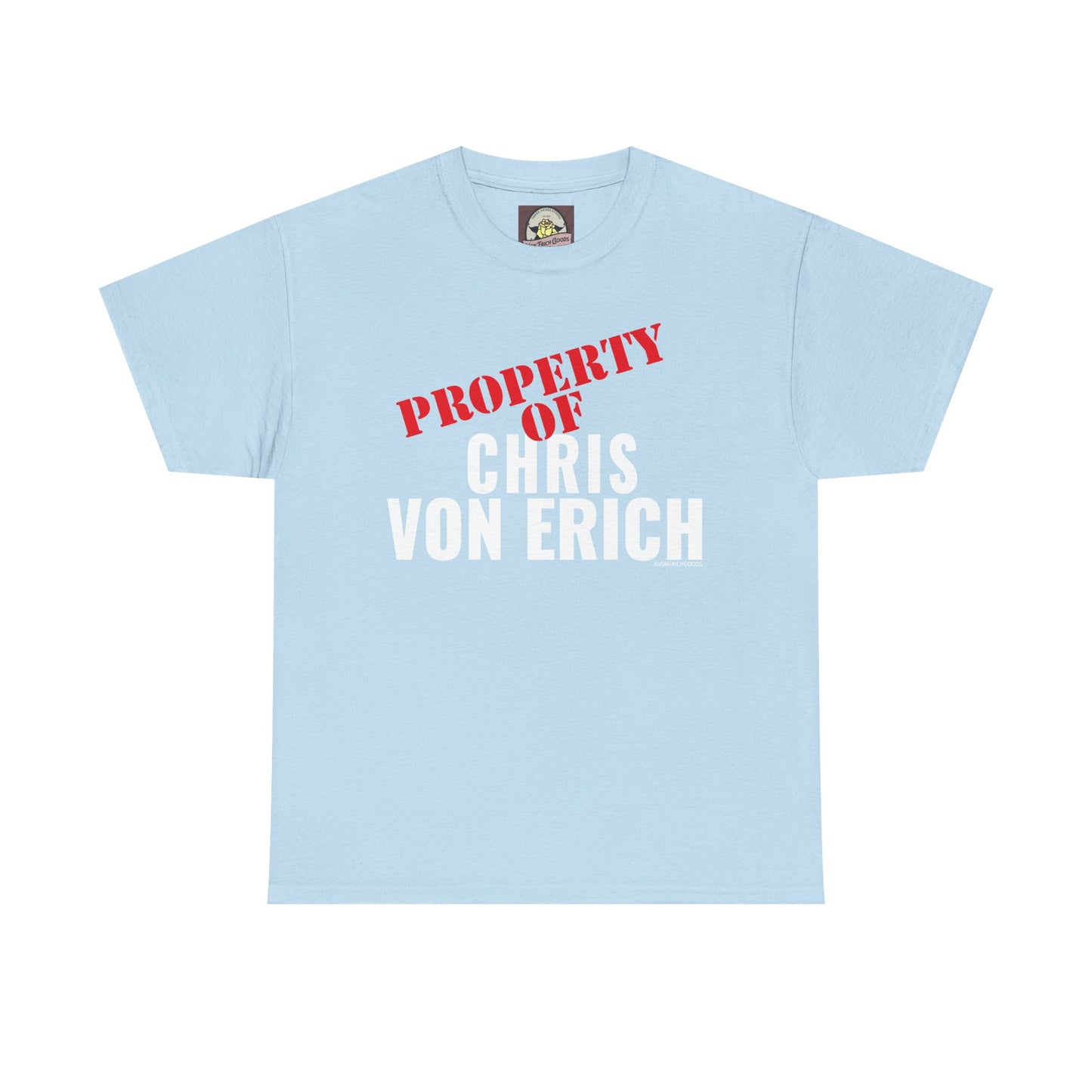 Property Of Chris Von Erich Unisex Heavy Cotton Tee