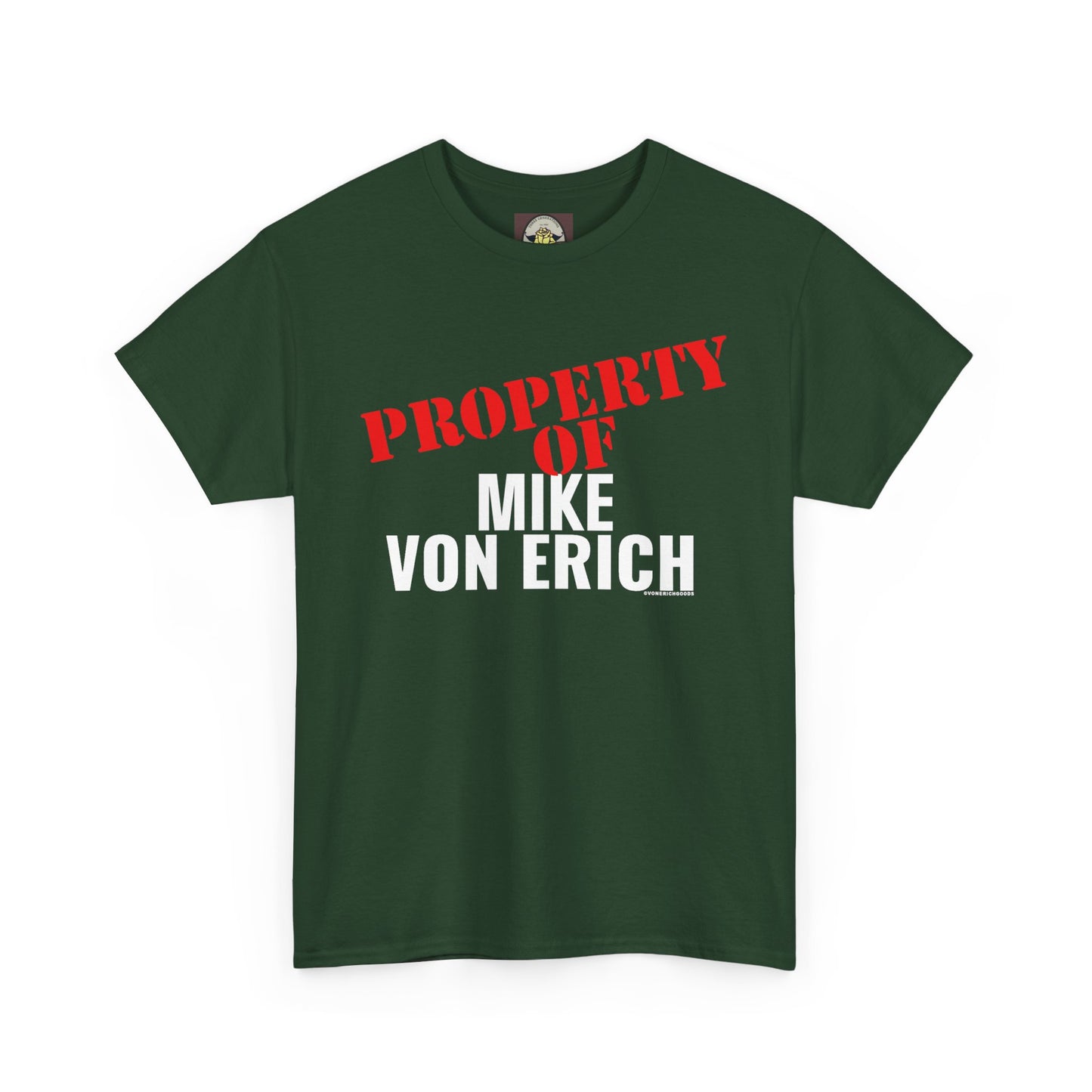 Property Of Mike Von Erich Unisex Heavy Cotton Tee