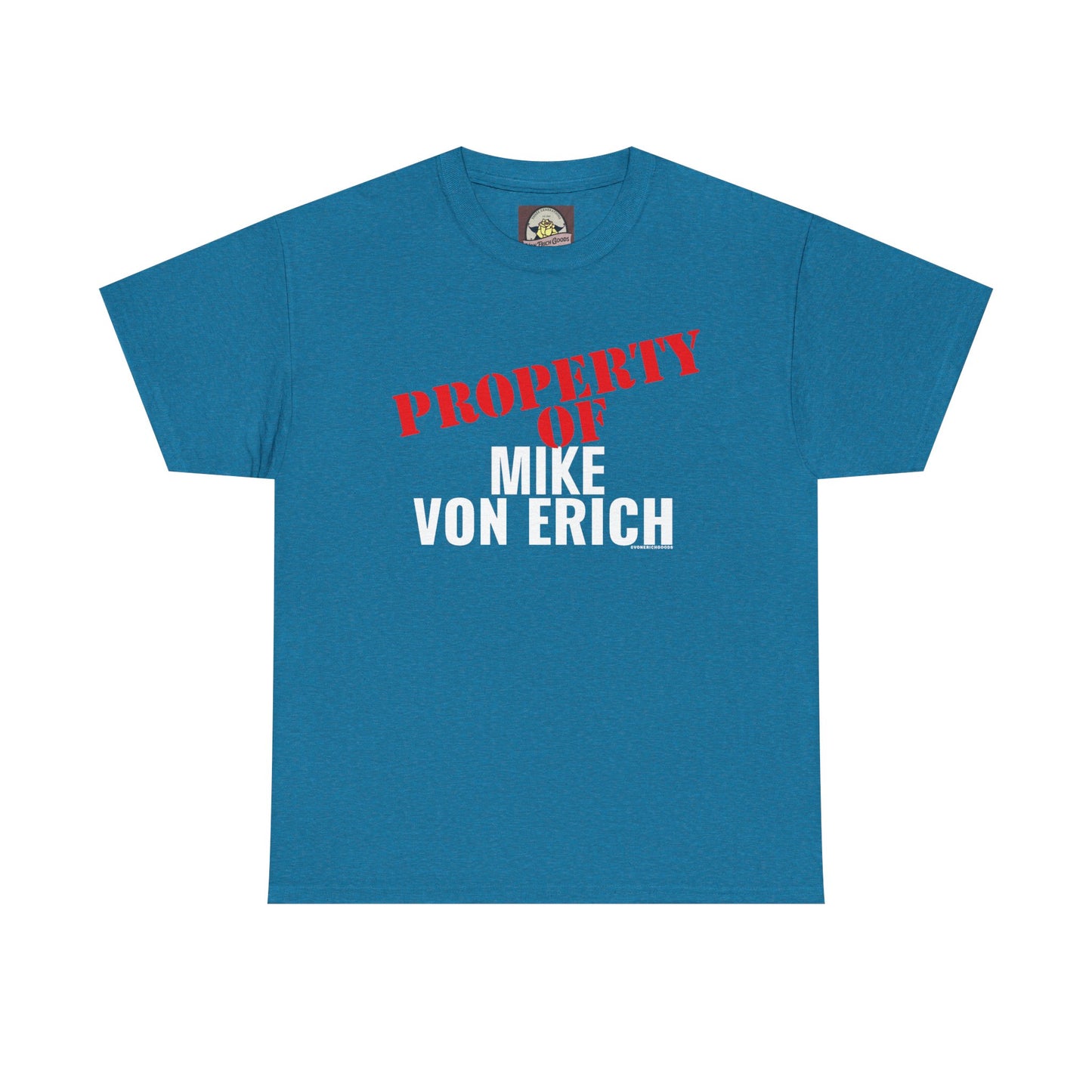 Property Of Mike Von Erich Unisex Heavy Cotton Tee