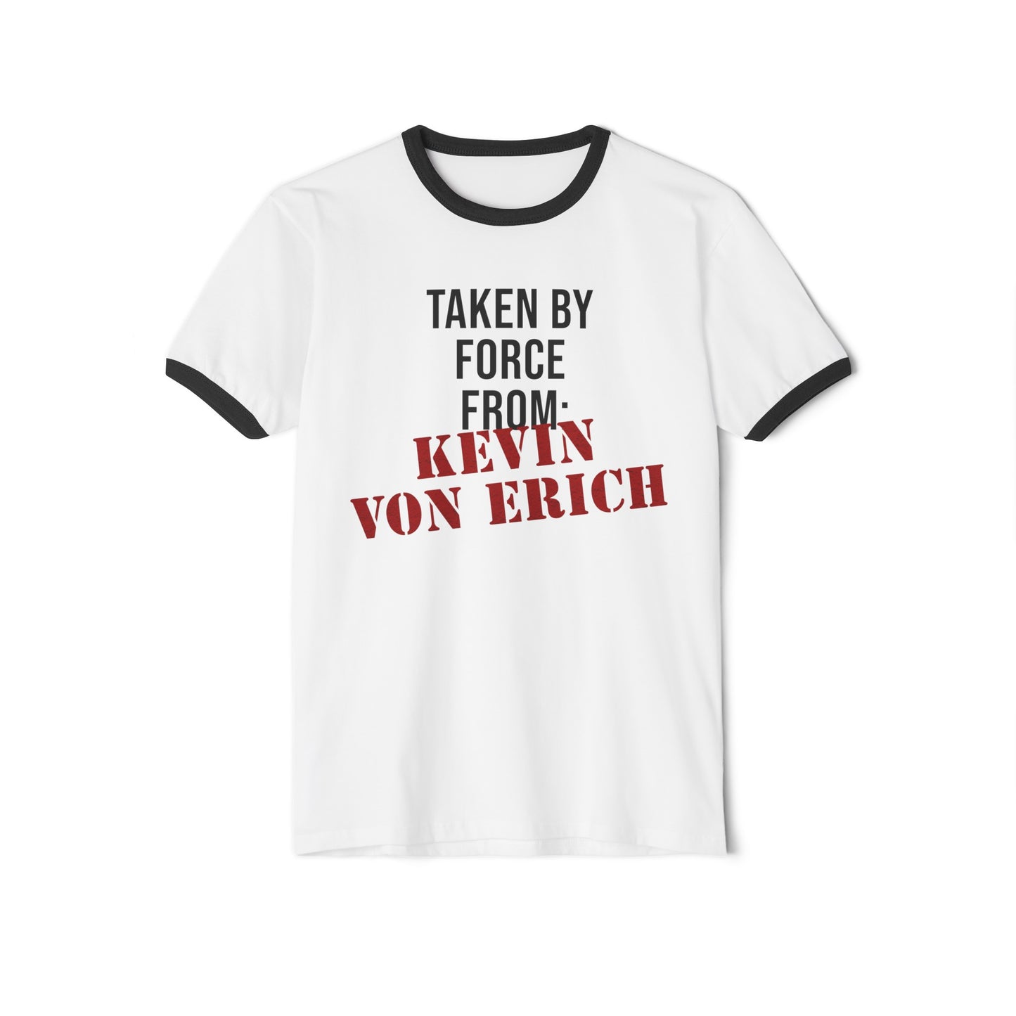 Kevin's Taken By Force Ringer Tee