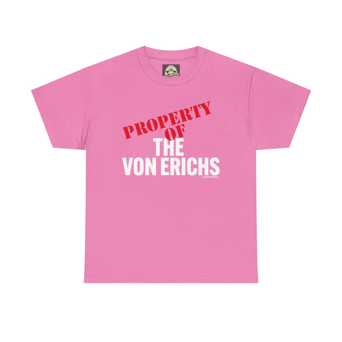 Property Of The Von Erichs Unisex Heavy Cotton Tee