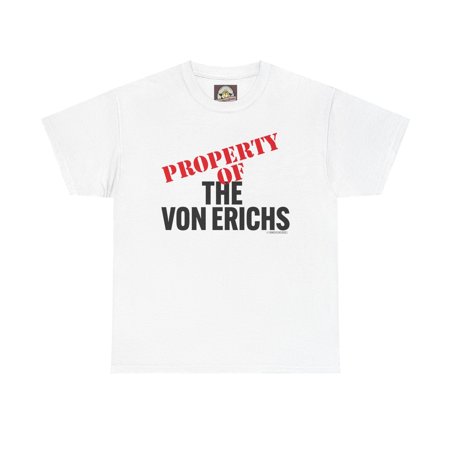 Property Of The Von Erichs Unisex Heavy Cotton Tee