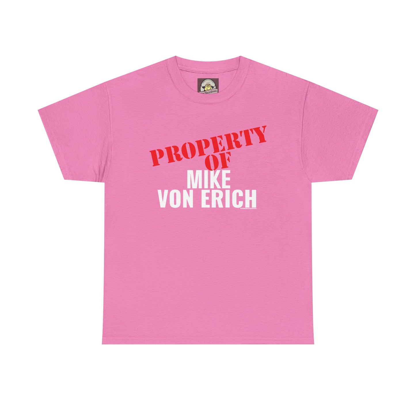 Property Of Mike Von Erich Unisex Heavy Cotton Tee