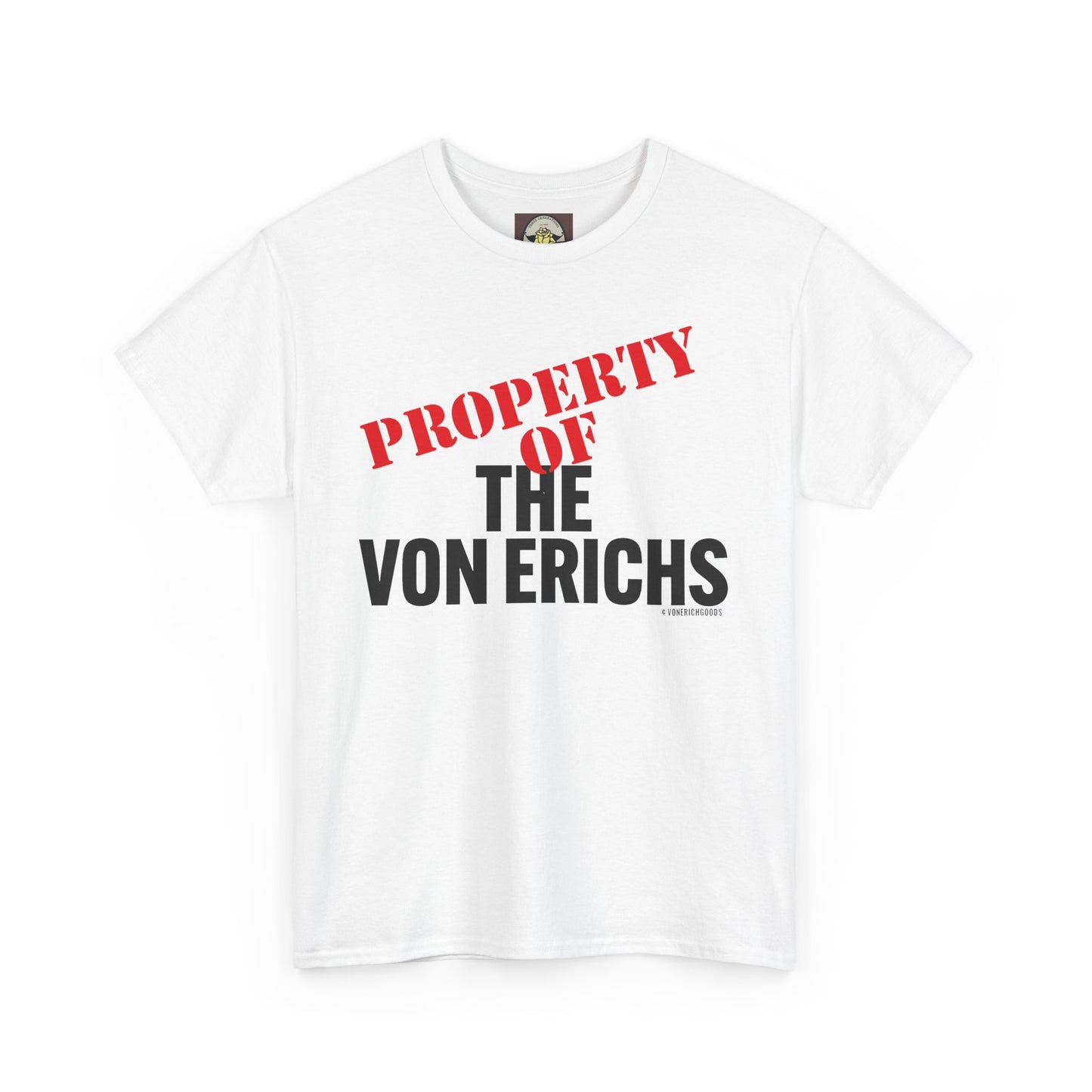Property Of The Von Erichs Unisex Heavy Cotton Tee